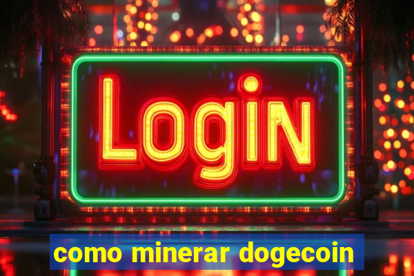 como minerar dogecoin